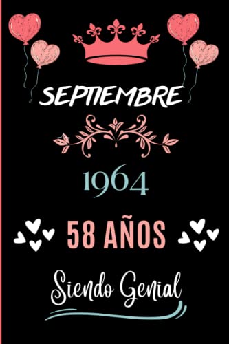 Comprar Cuaderno Septiembre 1964 58 Años Siendo Genial: Cuaderno cumpleaños para ella regalo cumpleaños único 58 años para niñas hija ... nacido en Agosto BlackFriday cuaderno cumpleaños. Ofertas 2025 | regaloscumple.com