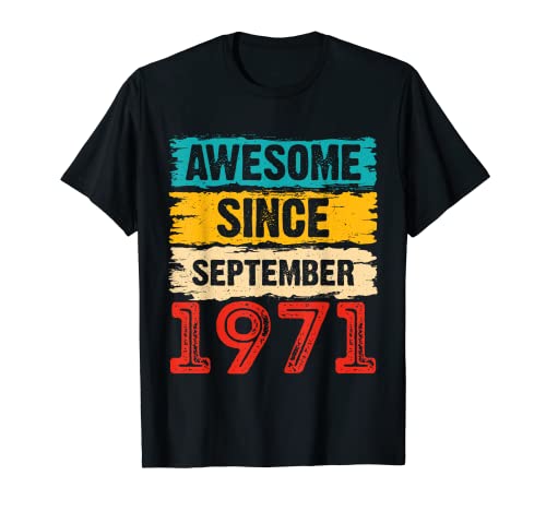 Comprar Regalos 52 años edad impresionante desde septiembre 1971 regalos cumpleaños 52 Camiseta Rebajas 2025 | regaloscumple.com
