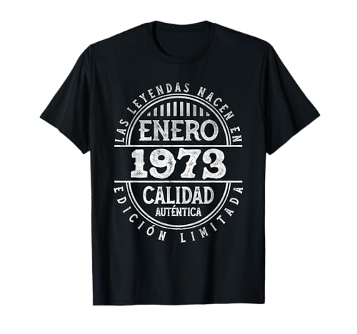 Consigue ahora Las Leyendas nacen en Enero 1973 - 50 Regalos Años Cumpleaños Camiseta Ofertas 2023 | regaloscumple.com