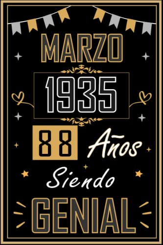 Comprar CUADERNO MARZO 1935 88 AÑOS SIENDO GENIAL: Regalo 88 cumpleaños para mujeres y hombres ideas Ideas para regalar 88 cumpleaños... un cumpleaños... divertido ... regalo 88 cumpleaños para él/ella. Rebajas 2024 | regaloscumple.com