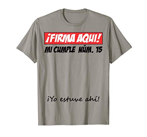 Consigue ahora Firma Aqui 15 cumpleaños Ideas para regalar I libro visitas Camiseta Rebajas 2024 | regaloscumple.com
