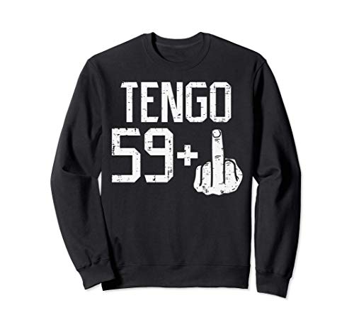 Consigue ahora 59 + Dedo Medio Fiesta Promoción Humor 60 Anos Cumpleanos Regalo Sudadera Rebajas 2025 | regaloscumple.com
