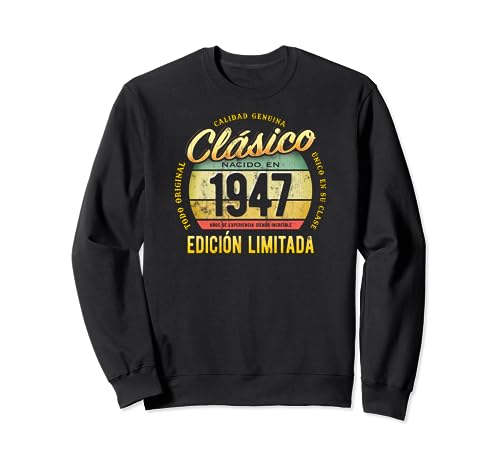 Consigue ahora Clásico Nacido En 1947 Edición Promoción Limitada 77 Cumpleaños Sudadera Top Precio 2024 | regaloscumple.com