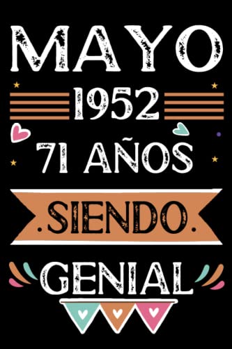 Comprar CUADERNO Mayo 1952 71 Años Siendo Genial: Libro Ideas para regalar visitas cuaderno 110 páginas felicitaciones idea regalo regalo Para la esposa novia mujer La madre Top Precio 2024 | regaloscumple.com