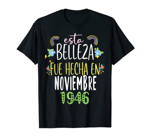 Consigue ahora Hecha En noviembre 1946 Mujer Regalo 76 años BlackFriday Cumpleaños Camiseta Top Precio 2024 | regaloscumple.com