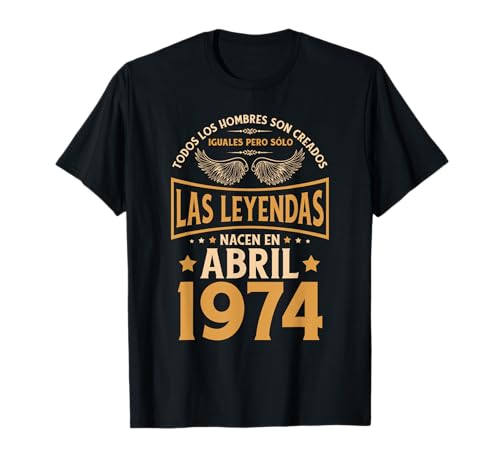 Consigue ahora Cumpleaños Hombre BlackFriday Regalos Las Leyendas Abril 1974 Camiseta Rebajas 2024 | regaloscumple.com