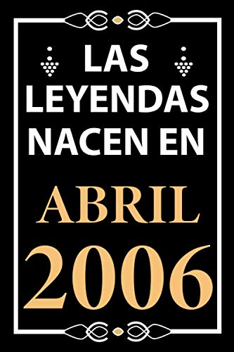 Comprar Las leyendas nacen en Abril 2006: Regalo cumpleaños perfecto para niños y niñas 15 años I Cita positiva humor Regalos I Cuaderno diario libro ... I Idea original para el 15 cumpleaños Top Precio 2025 | regaloscumple.com