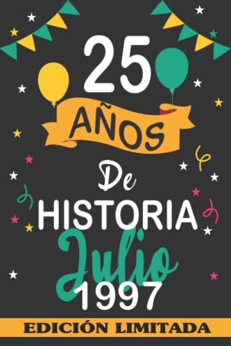Comprar 25 Años De Historia Julio 1997: 25 años. Libro visitas cuaderno 110 páginas felicitaciones idea regalo Regalos regalo Para la esposa novia mujer La madre Ofertas 2025 | regaloscumple.com