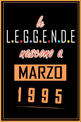Consigue ahora TACCUINO LE Ideas para regalar LEGGENDE NOSCONO A MARZO 1995: Regali Compleanno uomo e donna 28 Anni di Compleanno Regalo uomo e donna 28 Anni Regalo per lui/lei Taccuino da 120 pagine Ofertas 2025 | regaloscumple.com