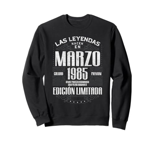 Consigue ahora Las Leyendas Nacen En Marzo 1985 39 Promoción Años Cumpleaños Sudadera Rebajas 2024 | regaloscumple.com