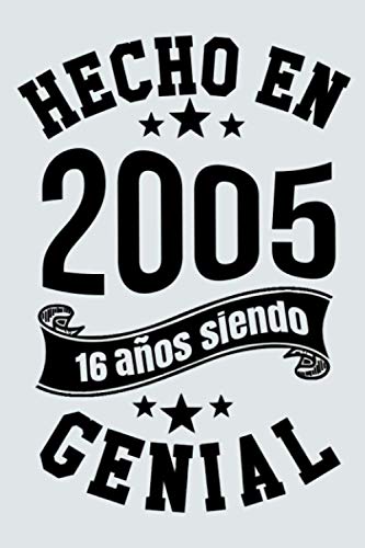 Consigue ahora Hecho En 2005 16 Años Siendo Genial: Idea regalo cumpleaños 16 años Diario forrado divertido Ideas para regalar Cuaderno formato A5 con 120 páginas Rebajas 2024 | regaloscumple.com