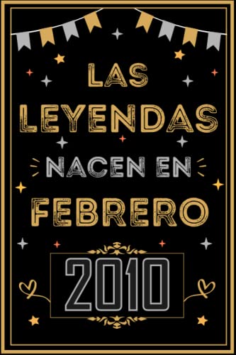 Comprar CUADERNO LAS LEYENDAS NACEN EN FEBRERO 2010: Regalo 13 Catálogo cumpleaños para mujeres y hombres ideas 13 cumpleaños... un cumpleaños... divertido ... regalo 13 cumpleaños para él/ella. Ofertas 2024 | regaloscumple.com