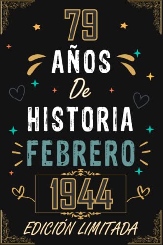 Comprar CUADERNO 79 AÑOS DE Navidad HISTORIA FEBRERO 1944 EDICIÓN LIMITADA: Regalo 79 cumpleaños para mujeres y hombres ideas 79 cumpleaños... un ... regalo 79 cumpleaños para él/ella. Top Precio 2024 | regaloscumple.com