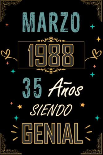 Comprar CUADERNO MARZO 1988 35 AÑOS SIENDO GENIAL: Regalo 35 cumpleaños para mujeres y hombres ideas Cumpleaños 35 cumpleaños... un cumpleaños... divertido ... regalo 35 cumpleaños para él/ella. Rebajas 2024 | regaloscumple.com