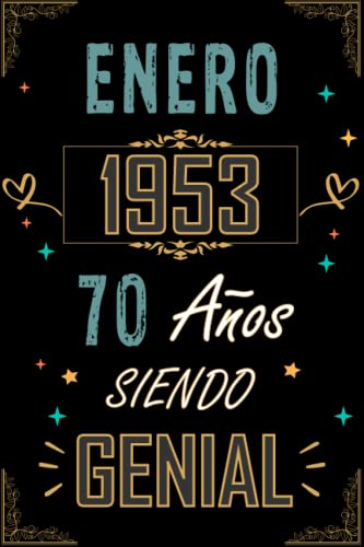 Comprar CUADERNO ENERO 1953 70 AÑOS SIENDO GENIAL: Regalo 70 cumpleaños para mujeres y hombres ideas Promoción 70 cumpleaños... un cumpleaños... divertido ... regalo 70 cumpleaños para él/ella. Rebajas 2024 | regaloscumple.com