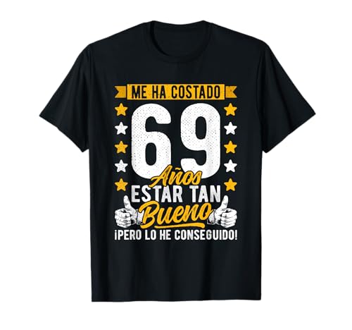 Comprar 69 Cumpleaños Me Ha Navidad Costado 69 Años Estar Tan Bueno 69 Años Camiseta Rebajas 2024 | regaloscumple.com