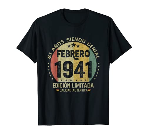 Consigue ahora Regalo 81 años Cumpleaños Hombre Mujer - Febrero 1941 Camiseta Top Promoción Precio 2024 | regaloscumple.com