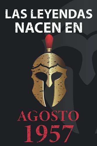 Consigue ahora Las leyendas nacen en Agosto 1957: Regalo cumpleaños perfecto para hombre y mujer 64 años I Cita positiva humor I Cuaderno diario Regalos libro ... I Idea original para el 64 cumpleaños Ofertas 2024 | regaloscumple.com