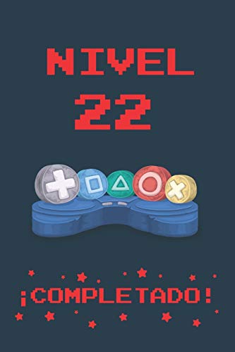 Consigue ahora NIVEL 22 COMPLETADO: REGALO Ideas para regalar DE CUMPLEAÑOS ORIGINAL Y DIVERTIDO PARA JÓVENES GAMERS | DIARIO PERSONAL CUADERNO DE NOTAS LIBRETA DE APUNTES O AGENDA | 22 AÑOS DE EDAD | DISEÑO MANDO CONSOLA Ofertas 2024 | regaloscumple.com