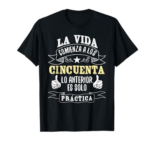 Consigue ahora La Vida Comienza a los Cincuenta 50 Años un Regalo Gracioso Camiseta Top Promoción Precio 2023 | regaloscumple.com