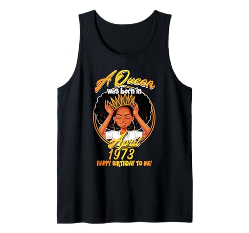 Consigue ahora A Queen Catálogo Was Born ABRIL 1973 Regalos cumpleaños 47 años Camiseta sin Mangas Rebajas 2024 | regaloscumple.com