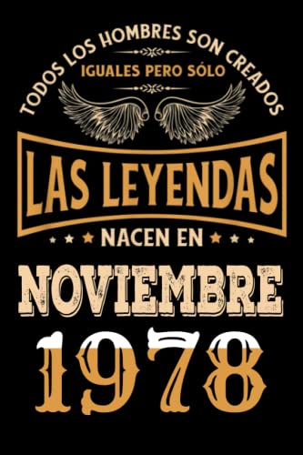 Consigue ahora Regalo 44 Cumpleaños Para Hombre : Las Leyendas Nacen en Noviembre 1978: Regalos Cumpleaños Vintage Para El Marido Ideas para regalar Hermano Papá Amigos Cumplir ... en Noviembre 1978 Cuaderno Cumpleaños. Rebajas 2024 | regaloscumple.com