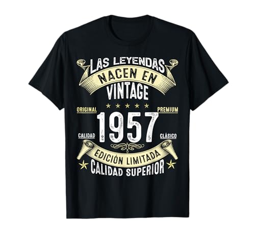 Consigue ahora 67 Años Ideas para regalar Cumpleaños Las Leyendas nacen en 1957 Camiseta Rebajas 2024 | regaloscumple.com