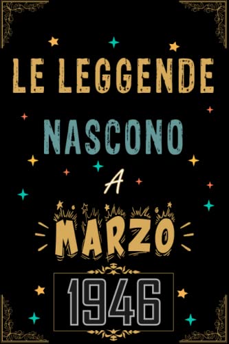 Comprar TACCUINO LE LEGGENDE NOSCONO A MARZO 1946: Regali Compleanno uomo Promoción e donna 77 Anni di Compleanno Regalo uomo e donna 77 Anni Regalo per lui/lei Taccuino da 120 pagine Ofertas 2024 | regaloscumple.com