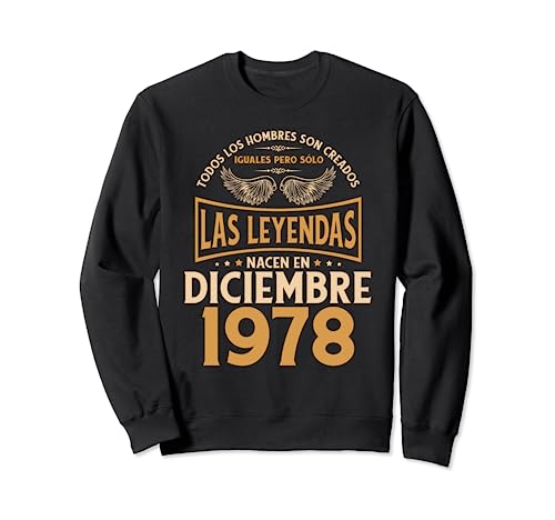 Consigue ahora Cumpleaños BlackFriday Hombre Regalos Las Leyendas Diciembre 1978 Sudadera Ofertas 2025 | regaloscumple.com