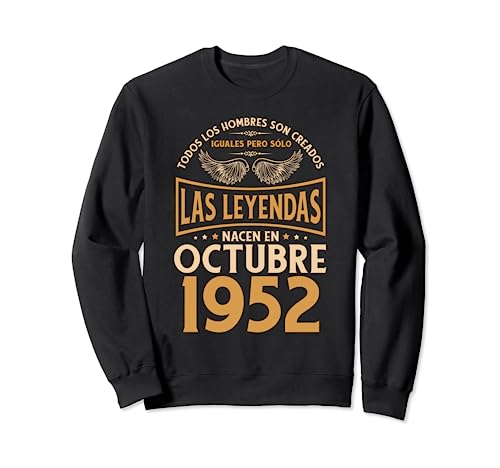 Consigue Navidad ahora Cumpleaños Hombre Regalos Las Leyendas Octubre 1952 Sudadera Rebajas 2024 | regaloscumple.com