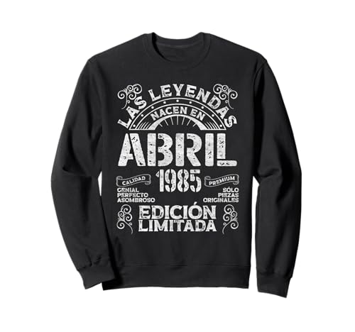 Consigue ahora Las Regalos Leyendas Nacen En Abril 1985 39 Años Cumpleaños Sudadera Rebajas 2025 | regaloscumple.com