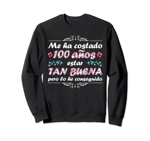 Consigue ahora Me Ha Costado 100 Años Estar Tan Buena Mujer Cumpleaños 100 Sudadera Navidad Ofertas 2024 | regaloscumple.com