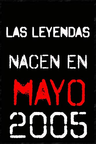 Comprar Las leyendas nacen Catálogo en mayo 2005 ; regalo cumpleaños 15 años para mujer y para hombres .forrado cuaderno notas ; liberta apuntes ; agenda o diario personal divertido regalo cumpleaños Ofertas 2024 | regaloscumple.com
