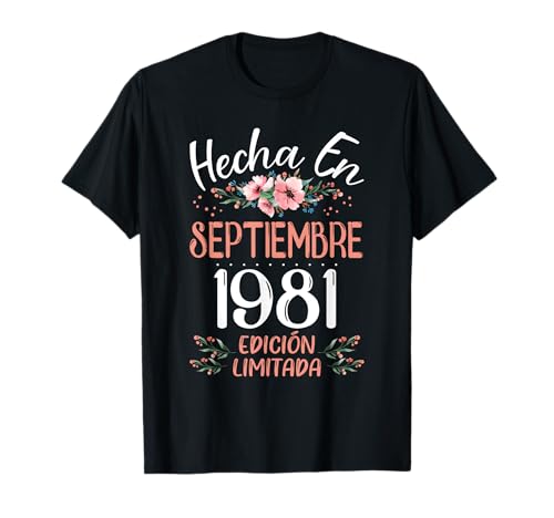 Consigue ahora Hecha En Septiembre 1981 Mujer Regalo 44 Años Cumpleaños Camiseta BlackFriday Rebajas 2025 | regaloscumple.com
