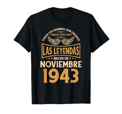 Consigue ahora Cumpleaños Regalos Hombre Regalos Las Leyendas Noviembre 1943 Camiseta Top Precio 2024 | regaloscumple.com