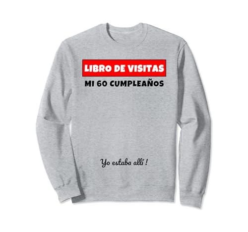 Consigue ahora 60 Cumpleaños Libro De Visitas Regalos Libro De Visitas Regalo Sudadera Rebajas 2024 | regaloscumple.com