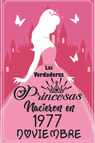 Consigue ahora Las Verdaderas Princesas Nacieron en 1977 Noviembre: Regalo cumpleaños 43 años para mujeres cuaderno forrado cuaderno Regalos cumpleaños regalo ... niñas tía novia 6 * 9 pulgadas 120 pagina Ofertas 2024 | regaloscumple.com