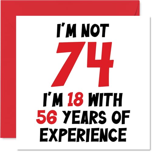 Comprar Tarjeta cumpleaños 74 para mujeres y hombres con texto en inglés «Not 74 I'm 18 With 56 Regalos Years Experience» divertida tarjeta felicitación 74 cumpleaños para mamá papá abuelo abuela 145 mm x 145 mm tarjetas felicitación broma humorística Rebajas 2024 | regaloscumple.com