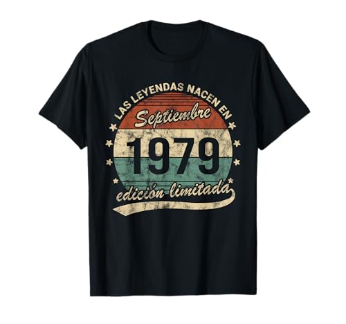 Comprar Las Leyendas Nacen En Septiembre 1979 Hombre o Mujer Regalos Retro Camiseta Rebajas 2025 | regaloscumple.com