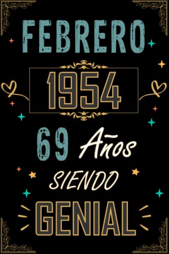 Comprar CUADERNO FEBRERO 1954 69 AÑOS SIENDO GENIAL: Regalo 69 cumpleaños para mujeres Navidad y hombres ideas 69 cumpleaños... un cumpleaños... divertido ... regalo 69 cumpleaños para él/ella. Rebajas 2024 | regaloscumple.com