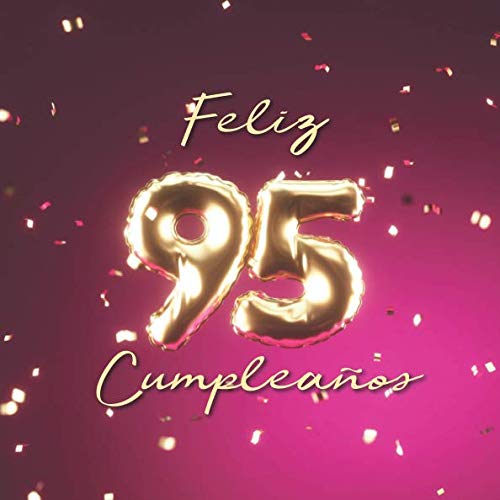 Consigue ahora Feliz 95 Cumpleaños: Libro visitas con Navidad 110 páginas - Couverture Globos Oro-Rose Rebajas 2025 | regaloscumple.com