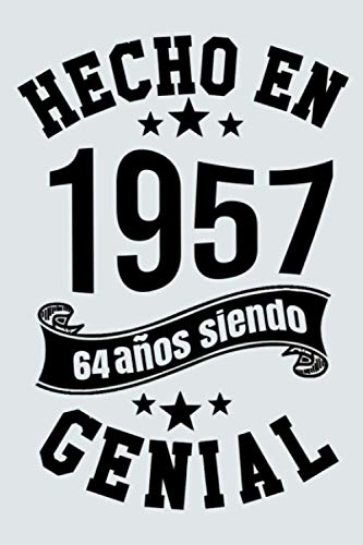Comprar Hecho En 1957 64 Años Siendo Genial: Idea regalo Promoción cumpleaños 64 años Diario forrado divertido Cuaderno formato A5 con 120 páginas Ofertas 2024 | regaloscumple.com
