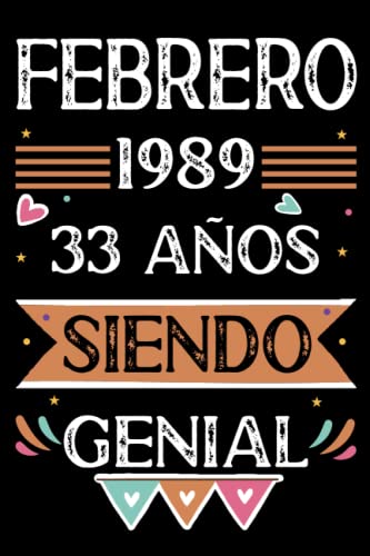 Comprar CUADERNO Febrero 1989 33 Años Siendo Genial: 33 años. Libro visitas cuaderno 110 páginas Cumpleaños felicitaciones idea regalo regalo Para la esposa novia mujer La madre Top Precio 2025 | regaloscumple.com