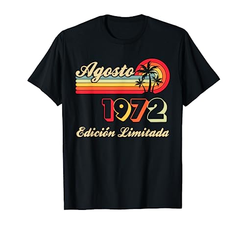 Consigue ahora 51 Catálogo Años Cumpleaños 1972 Hombre 51 Agosto Edición Limitada Camiseta Rebajas 2024 | regaloscumple.com