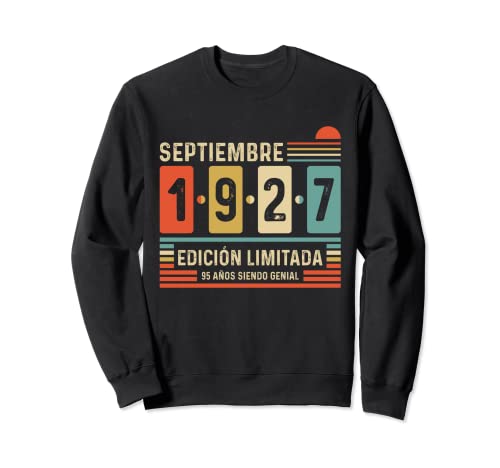 Comprar 95 Años Catálogo Septiembre 1927 Leyenda Regalo 95 Cumpleaños Sudadera Ofertas 2024 | regaloscumple.com