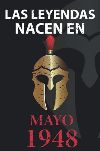 Comprar Las leyendas nacen en Mayo 1948: Regalo cumpleaños perfecto para hombre y mujer 73 años I BlackFriday Cita positiva humor I Cuaderno diario libro ... I Idea original para el 73 cumpleaños Ofertas 2025 | regaloscumple.com