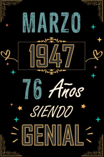 Comprar CUADERNO MARZO 1947 76 AÑOS SIENDO GENIAL: Regalo 76 cumpleaños para mujeres y hombres ideas Catálogo 76 cumpleaños... un cumpleaños... divertido ... regalo 76 cumpleaños para él/ella. Top Precio 2025 | regaloscumple.com