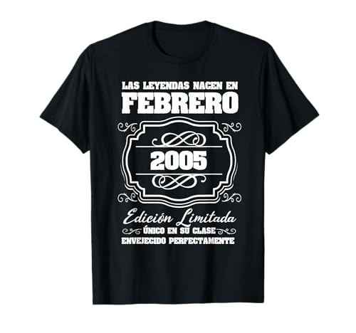 Comprar Promoción Las Leyendas nacen en Febrero 2005 Cumpleaños 18 Camiseta Ofertas 2024 | regaloscumple.com
