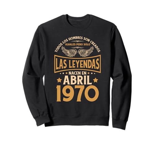 Comprar Cumpleaños Hombre Regalos Las BlackFriday Leyendas Abril 1970 Sudadera Rebajas 2024 | regaloscumple.com