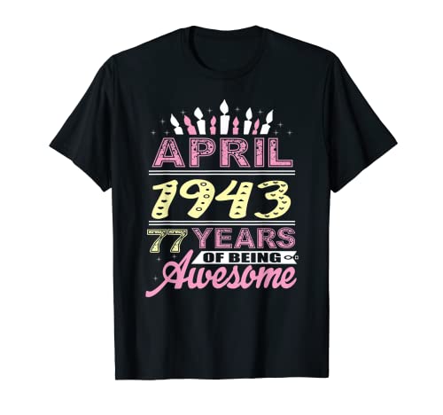 Consigue ahora Abril 1943 Promoción 77 años edad regalo fiesta vela cumpleaños 77 Camiseta Rebajas 2024 | regaloscumple.com